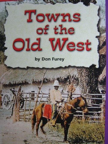 (image for) Leveled Reader Library 4 Towns of the Old West (P) by Dan Furey