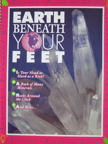 (image for) Earth Bebeath Your Feet Teacher's Planning Guide (TE)(Spiral)