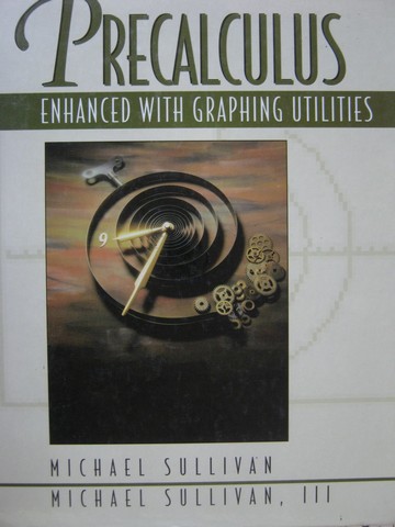 (image for) Precalculus Enhanced with Graphing Utilities (H) by Sullivan,