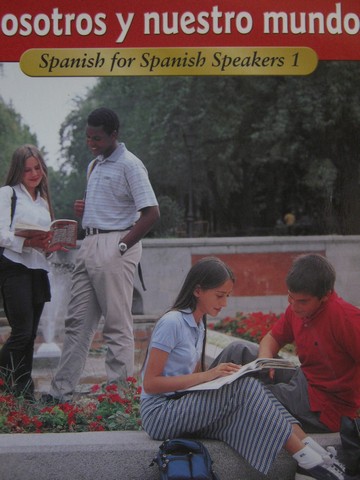 (image for) Nosotros y nuestro mundo Spanish for Spanish Speakers 1 (P)