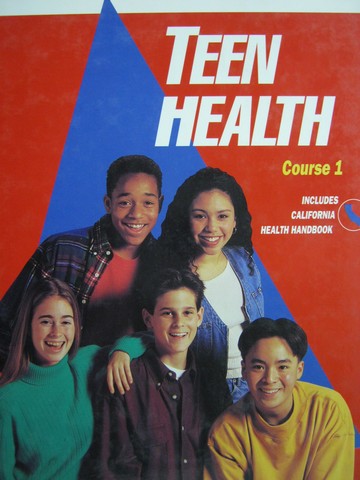(image for) Teen Health Course 1 California Edition (CA)(H) by Mary Merki