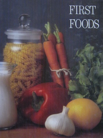 (image for) First Foods 3rd Edition (H) by Duyff, Cronan, & Atwood