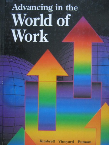 (image for) Advancing in the World of Work (H) by Kimbrell, Vineyard,
