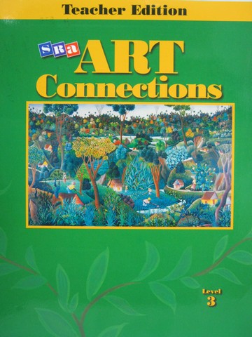 (image for) SRA Art Connections 3 TE (TE)(Spiral) by Ragans, Davis, Farrell,