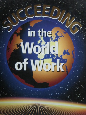 (image for) Succeeding in the World of Work 6th Edition (H) by Kimbrell,