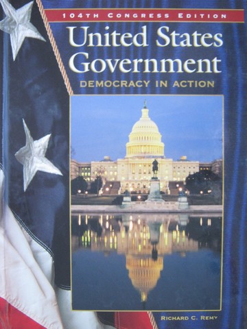 (image for) United States Government Democracy in Action (H) by Remy