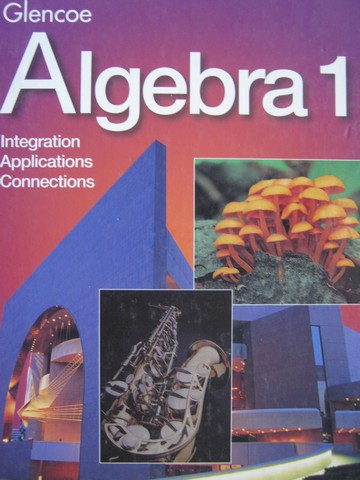 Algebra 1 Integration Applications Connections (H) by Collins,