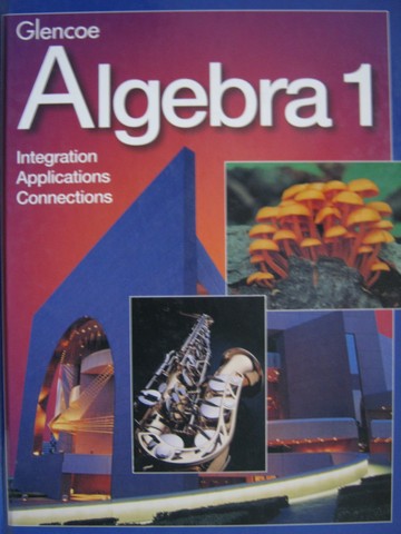 (image for) Algebra 1 Integration Applications Connections (H) by Collins,