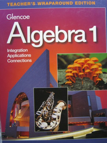 Algebra 1 Integration Applications Connections TWE (TE)(H)