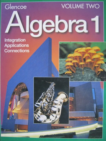 Algebra 1 Integrations Applications Connections Volume 2 (H)