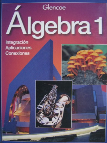 Algebra 1 Integracion Aplicaciones Conexiones (H) by Collins,