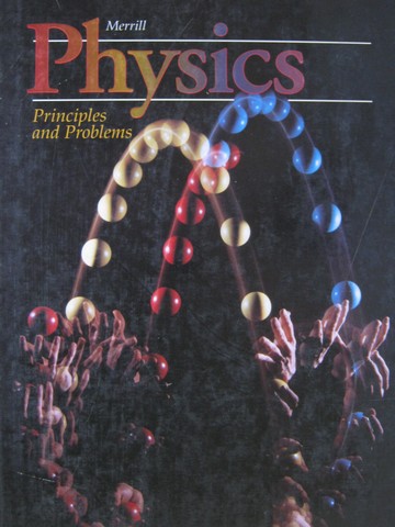 (image for) Merrill Physics Principles & Problems (H) by Zitzewitz, Neff,