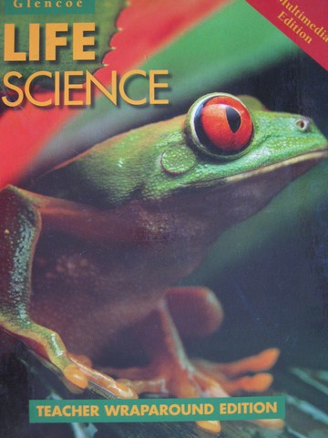 (image for) Glencoe Life Science Multimedia Edition TWE (TE)(H) by Biggs,