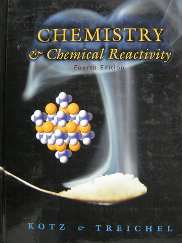 (image for) Chemistry & Chemical Reactivity 4th Edition (H) by Kotz,