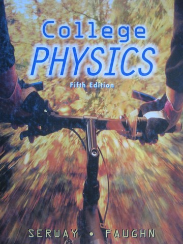 (image for) College Physics 5th Edition (H) by Serway & Faughn