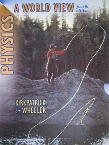 (image for) Physics A World View 4th Edition (H) by Kirkpatrick & Wheeler