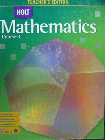 (image for) Holt Mathematics Course 3 TE (TE)(H) by Bennett, Burger, Chard,