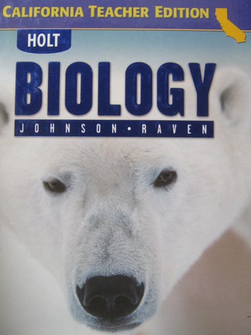 (image for) Holt Biology TE (CA)(TE)(H) by George B Johnson & Peter H Raven