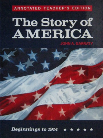 (image for) Story of America Beginnings to 1914 ATE (TE)(H) by Garraty