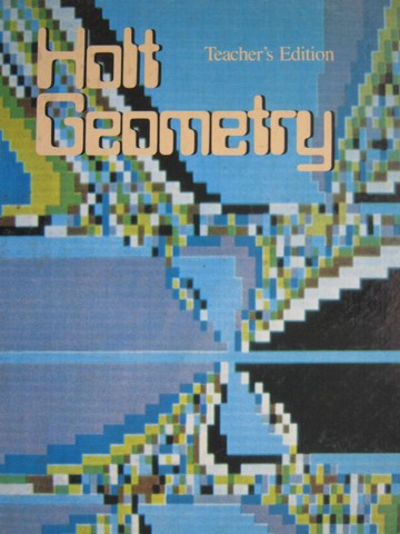 (image for) Holt Geometry TE (TE)(H) by Nichols, Edwards, Garland, Hoffman,
