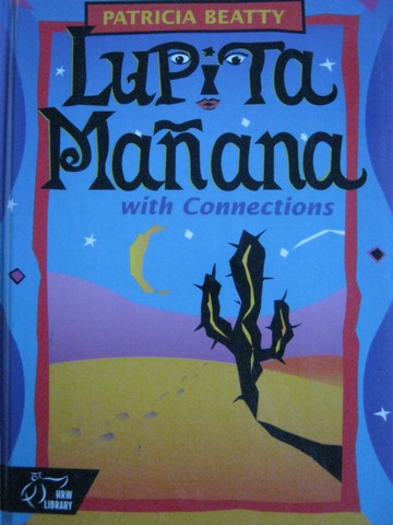 (image for) Lupita Manana with Connections (H) by Patricia Beatty