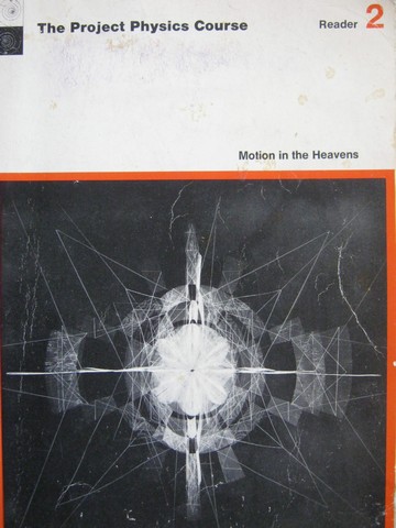 (image for) Project Physics Course Reader 2 Motion in the Heavens (P)
