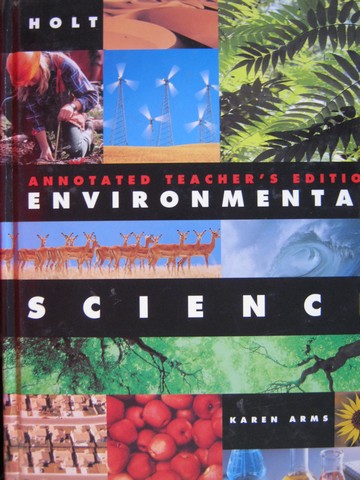(image for) Holt Environmental Science ATE (TE)(H) by Karen Arms