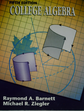 (image for) College Algebra 5th Edition (H) by Barnett & Ziegler