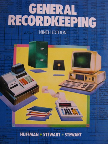(image for) General Recordkeeping 9th Edition (H) by Huffman, Stewart, Jr,