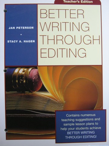 (image for) Better Writing Through Editing TE (TE)(P) by Peterson & Hagen