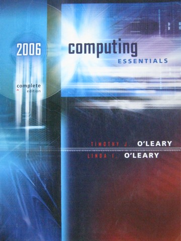 (image for) Computing Essentials 2006 Complete Edition (P) by O'Leary,