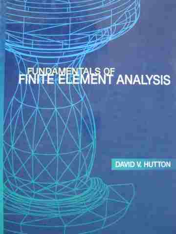 (image for) Fundamentals of Finite Element Analysis (H) by David V Hutton