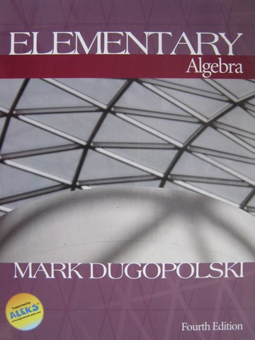 (image for) Elementary Algebra 4th Edition (H) by Mark Dugopolski
