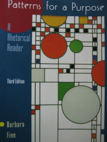 (image for) Patterns for a Purpose A Rhetorical Reader 3rd Edition (P)