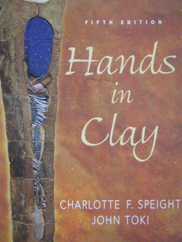 (image for) Hands in Clay 5th Edition (P) by Charlotte F Speight & John Toki