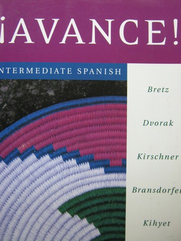 (image for) Avance! Intermediate Spanish (P) by Bretz, Dvorak, Kirschner,