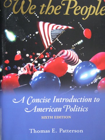 (image for) We The People A Concise Introduction to American Politics 6e (P)