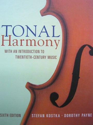 (image for) Tonal Harmony with an Introduction to 20th-Century Music 6e (H)