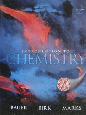 (image for) Introduction to Chemistry 2nd Edition (H) by Bauer, Birk & Marks