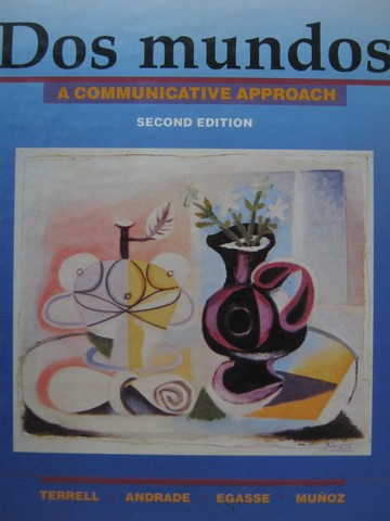 (image for) Dos mundos A Communicative Approach 2nd Edition (H) by Terrell,