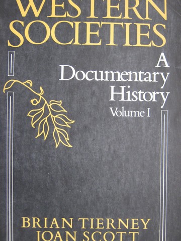 (image for) Western Societies A Documentary History Volume 1 (P) by Tierney,