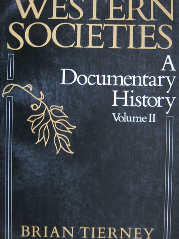 (image for) Western Societies A Documentary History Volume 2 (P) by Tierney,
