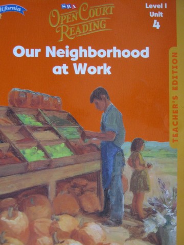 (image for) SRA Open Court Reading 1.4 Our Neighborhood at (CA)(TE)(Spiral)