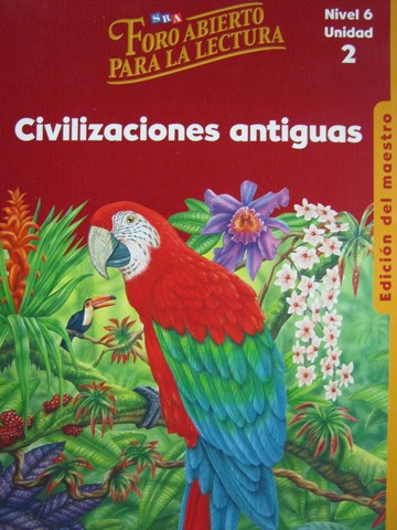 (image for) SRA Foro Abierto para la Lectura Nivel 6 Unidad 2 TE(TE)(Spiral)