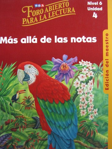 (image for) SRA Foro Abierto para la Lectura Nivel 6 Unidad 4 TE(TE)(Spiral)