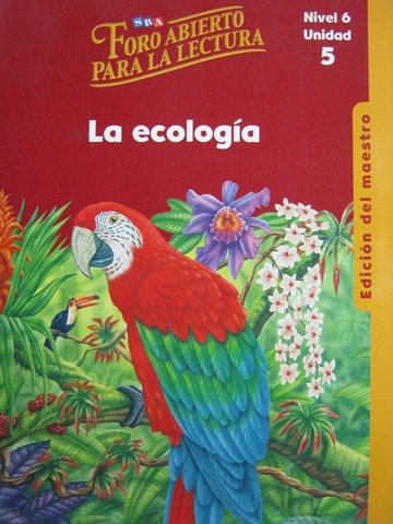 (image for) SRA Foro Abierto para la Lectura Nivel 6 Unidad 5 TE(TE)(Spiral)