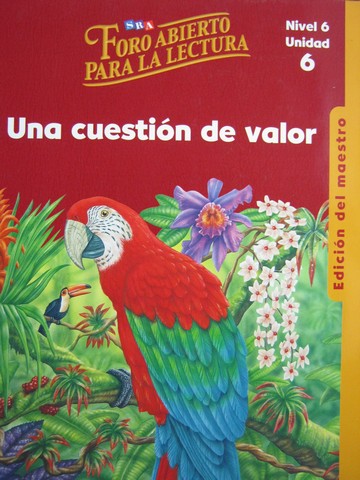 (image for) SRA Foro Abierto para la Lectura Nivel 6 Unidad 6 TE(TE)(Spiral)