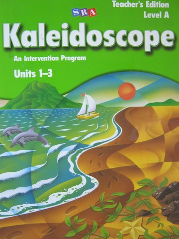 (image for) SRA Kaleidoscope A TE Units 1-3 (TE)(Spiral) by Bereiter,