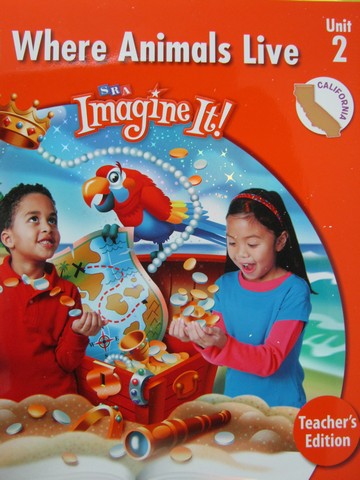 (image for) SRA Imagine It! 1.2 Where Animals Live TE (CA)(TE)(Spiral)