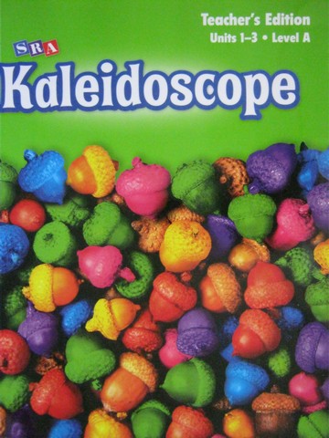 (image for) SRA Kaleidoscope A TE Units 1-3 (TE)(Spiral) by Bereiter,